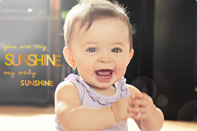 You are my Sunshine.